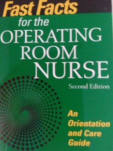 Fast Facts for the Operating Room Nurse